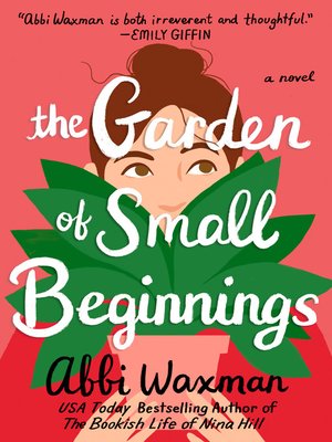 cover image of The Garden of Small Beginnings